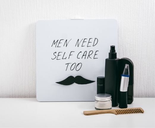 Men need self care sign.